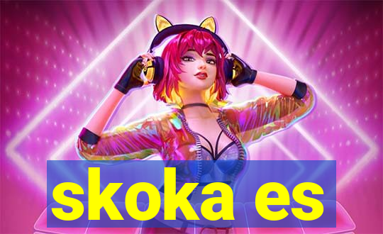 skoka es